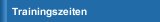 Trainingszeiten